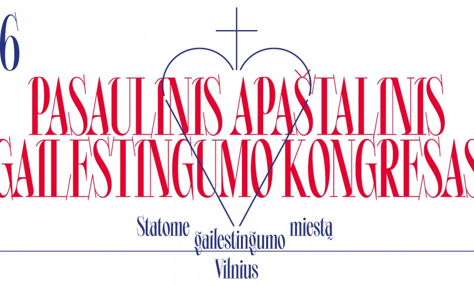 Vilniuje vyks 6-asis Pasaulinis Apaštalinis Gailestingumo kongresas